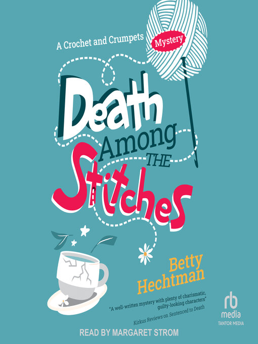 Title details for Death Among the Stitches by Betty Hechtman - Available